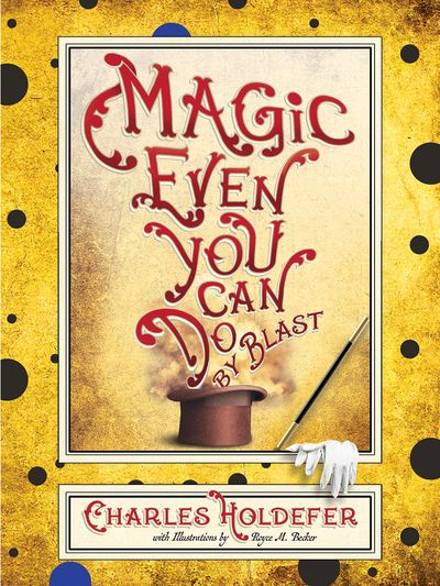 Magic Even You Can Do: By Blast Cover